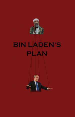 Bin Laden's Plan de David Malone