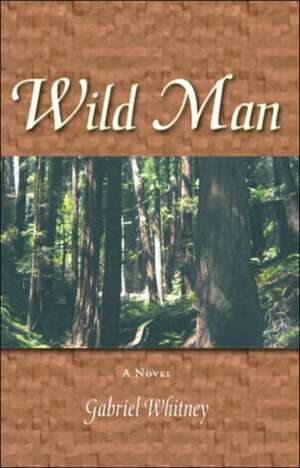 Wild Man de Gabriel Whitney