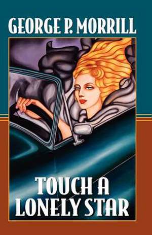 Touch a Lonely Star de George P. Morrill