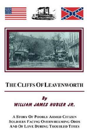 The Cliffs of Leavenworth de Jr. Hubler, William James