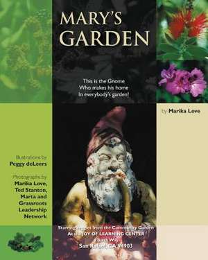 Mary's Garden de Peggy Deleers