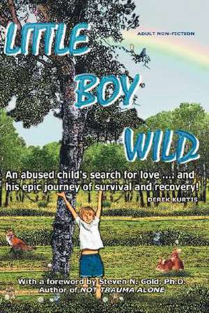 Little Boy Wild de Derek Kurtis