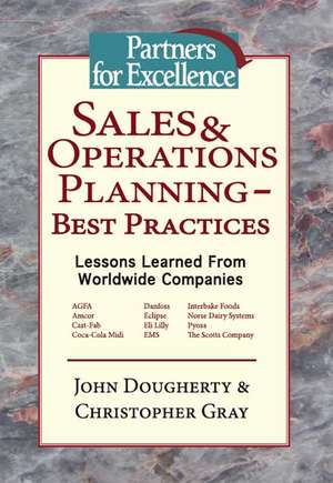 Sales & Operations Planning - Best Practices de John Dougherty