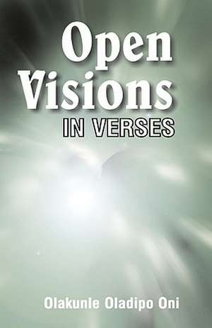 Open Visions de Olakunle Oladipo Oni