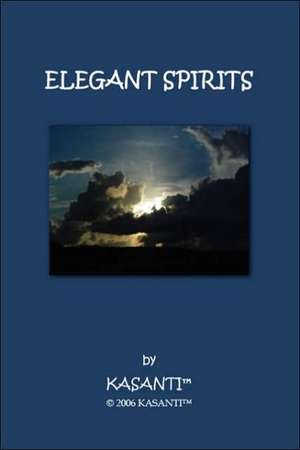 Elegant Spirits de Kasanti(tm)