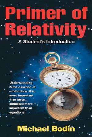 Primer of Relativity de Michael Bodin