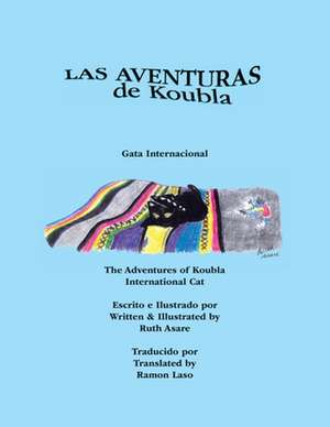 Las Aventuras de Koubla, Gata Internacional/The Adventures of Koubla, International Cat de Trafford Publishing