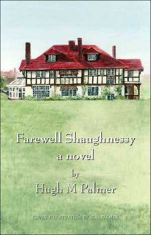 Farewell Shaughnessy de Hugh M. Palmer