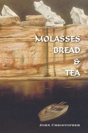 Molasses Bread & Tea de John Christopher