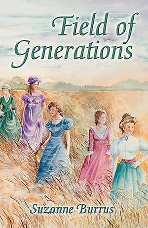 Field of Generations de Suzanne Burrus