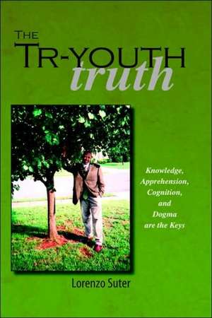 The Tr-Youth Truth de Lorenzo Suter