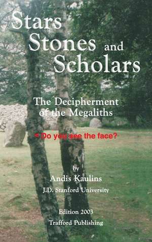 Stars, Stones and Scholars de Andis Kaulins