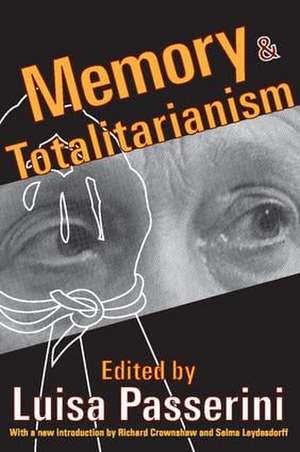 Memory and Totalitarianism de Luisa Passerini