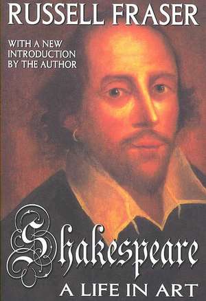 Shakespeare: A Life in Art de Russell Fraser