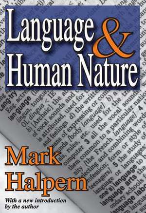 Language and Human Nature de Mark Halpern