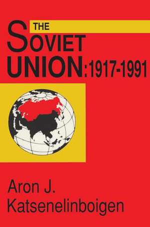 The Soviet Union: Empire, Nation, and System de Aron Katsenelinboigen