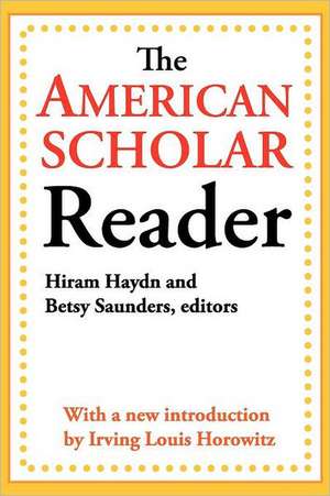 The American Scholar Reader de Betsy Saunders