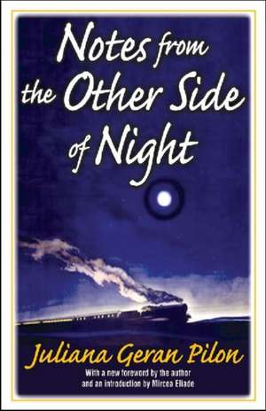 Notes from the Other Side of Night de Juliana Geran Pilon