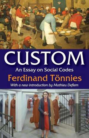 Custom: An Essay on Social Codes de Ferdinand Tonnies