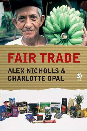 Fair Trade: Market-Driven Ethical Consumption de Alex Nicholls