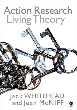 Action Research: Living Theory de A Jack Whitehead