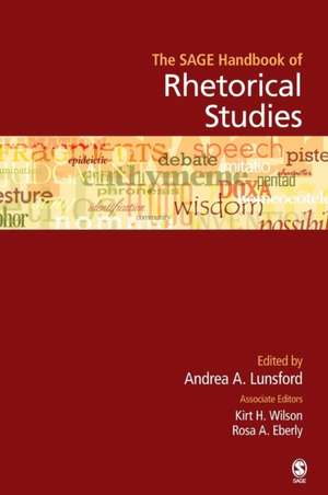 The SAGE Handbook of Rhetorical Studies de Andrea A. Lunsford