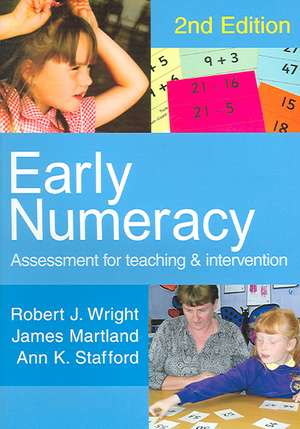 Early Numeracy: Assessment for Teaching and Intervention de Robert J Wright