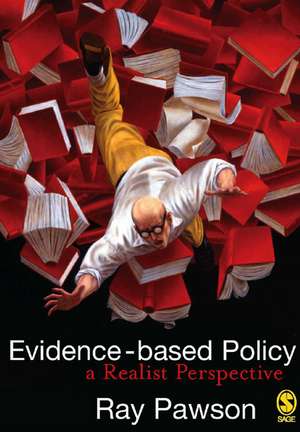 Evidence-Based Policy: A Realist Perspective de Ray Pawson