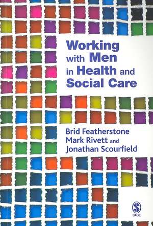 Working with Men in Health and Social Care de Brid Featherstone