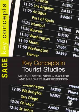 Key Concepts in Tourist Studies de Melanie Smith