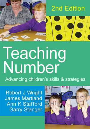 Teaching Number: Advancing Children's Skills and Strategies de Robert J Wright