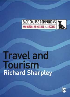 Travel and Tourism de Richard Sharpley