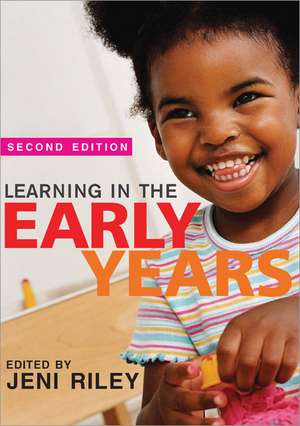 Learning in the Early Years 3-7 de Jeni Riley