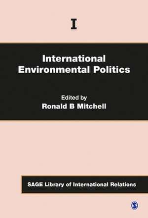 International Environmental Politics de Ronald B. Mitchell