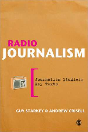 Radio Journalism de Guy Starkey