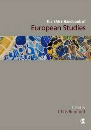 The SAGE Handbook of European Studies de Chris Rumford