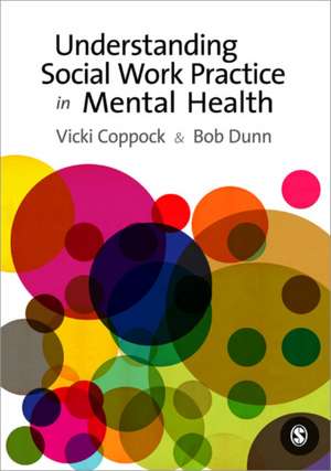 Understanding Social Work Practice in Mental Health de Victoria Coppock