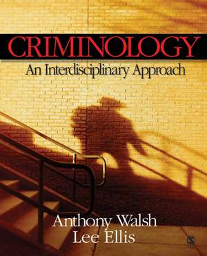 Criminology: An Interdisciplinary Approach de Anthony Walsh