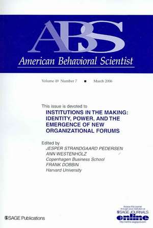 Institutions in the Making: Identity, Power and the Emergence of New Organizational Forms de Jesper Strandgaard Pedersen