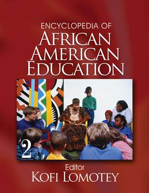 Encyclopedia of African American Education de Kofi Lomotey