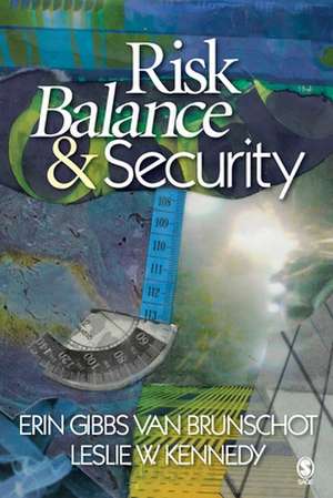 Risk Balance and Security de Erin Gibbs Van Brunschot