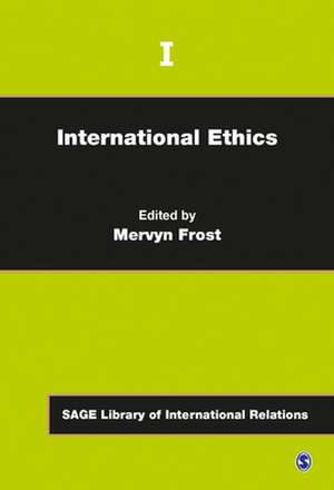 International Ethics de Mervyn Frost