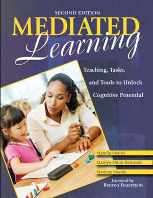 Mediated Learning: Teaching, Tasks, and Tools to Unlock Cognitive Potential de Mandia Mentis