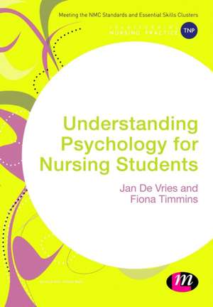 Understanding Psychology for Nursing Students de Jan De Vries