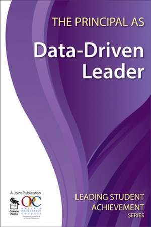 The Principal as Data-Driven Leader de Ontario Principals' Council