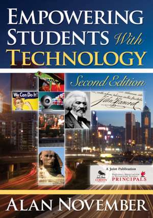 Empowering Students With Technology de Alan C. November