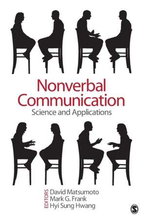 Nonverbal Communication: Science and Applications de David Matsumoto