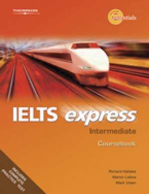 IELTS Express Intermediate: Workbook with Audio CDs de Richard Hallows