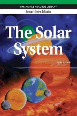 The Solar System: Heinle Reading Library de DON NARDO