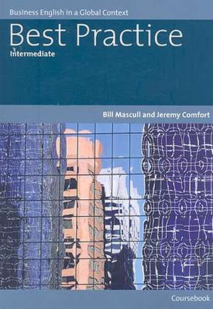 Best Practice Intermediate Coursebook: Business English in a Global Context de Bill Mascull